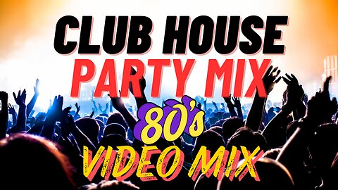 80's Club House (Video Mix) Londonbeat, Block & Crown, Dead Or Alive, Queen , Stevie Wonder