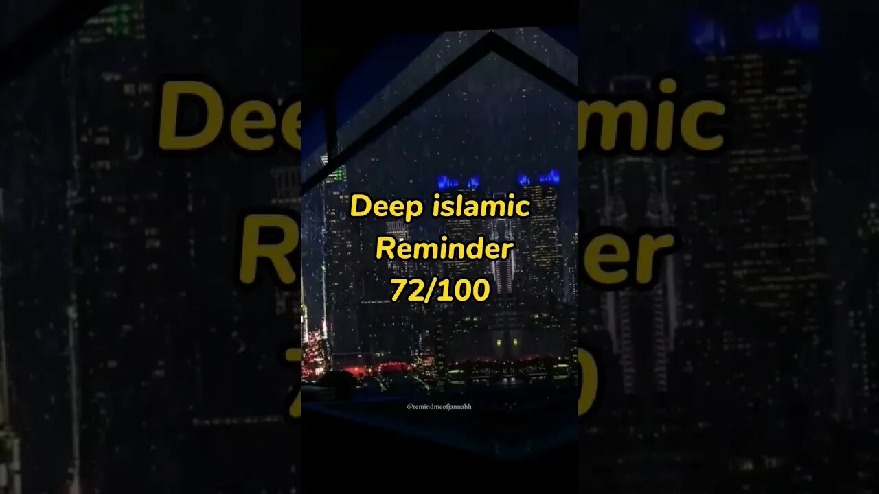 Deep islamic Reminder #islamicmotivation 72/100 #youtubeshorts #islam #shorts #viral