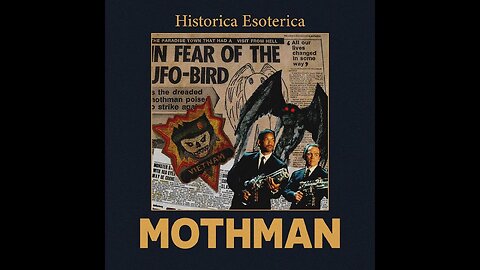 MOTHMAN HISTORICA ESOTERICA YT (SUBS ESPANOL)