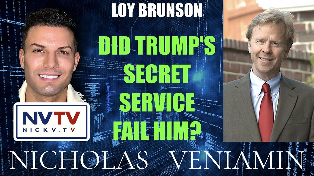 Loy Brunson Discusses If Trump's Secret Service Failed Him with Nicholas Veniamin