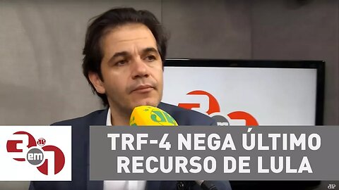 TRF-4 nega último recurso de Lula na segunda instância