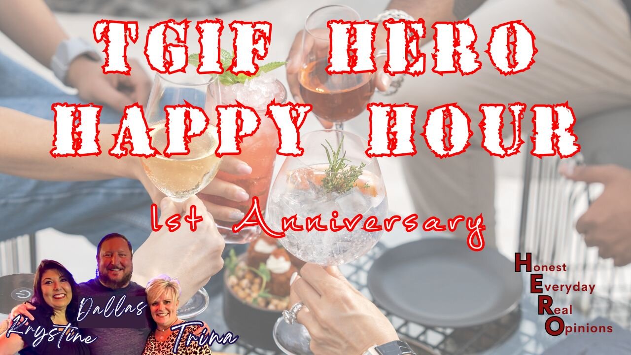 TGIF HERO Happy Hour 1st Anniversary Fun!