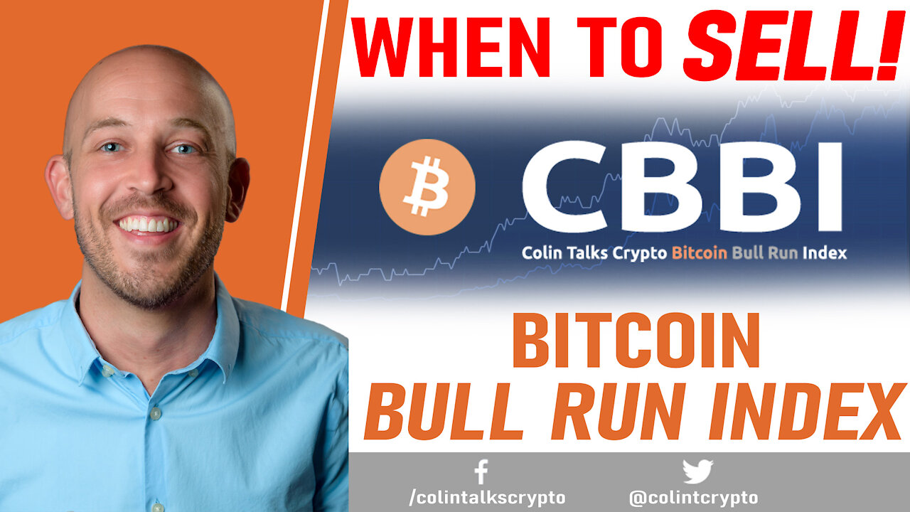 🔵 Bitcoin – WHEN to SELL!!! Colin Talks Crypto Bitcoin Bull Run Index – Website Launch (CBBI.info)