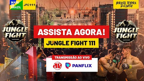JUNGLE FIGHT 111 | AO VIVO