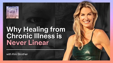 Why Healing from Chronic Illness Is Never Linear