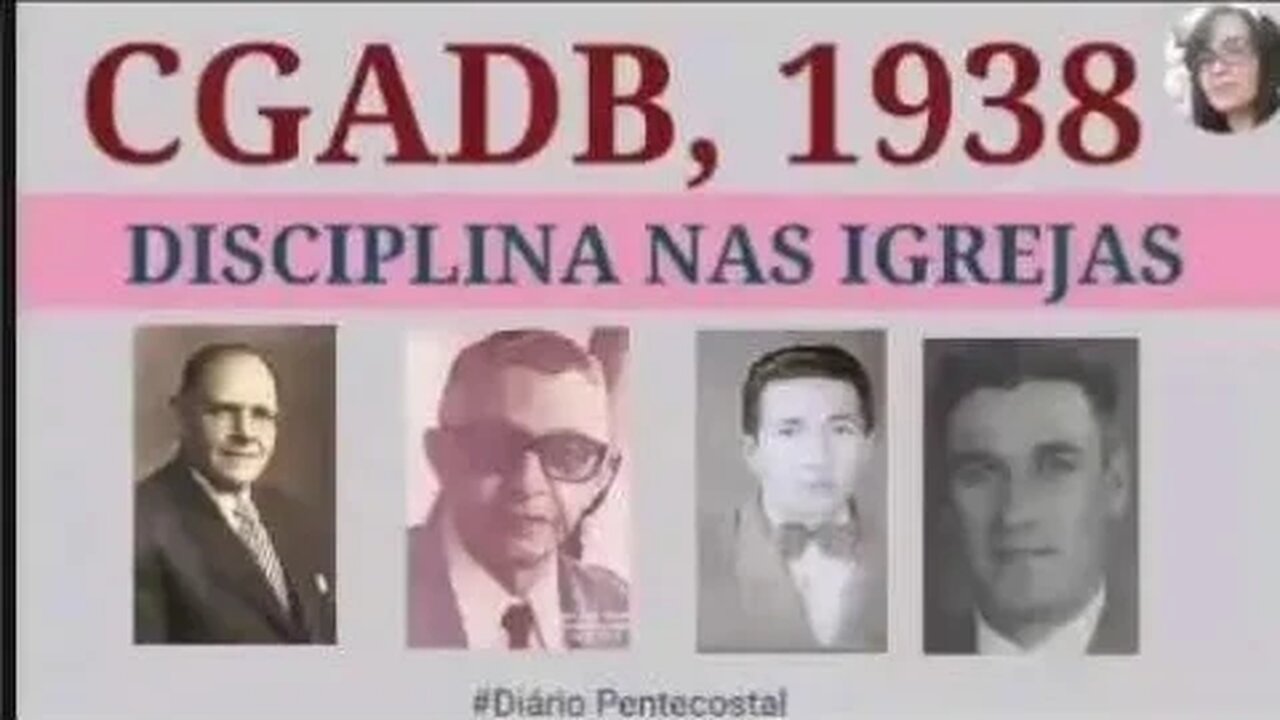 1938 (PARTE 3) DISCIPLINA NAS IGREJAS | CONVENÇÃO GERAL DAS ASSEMBLEIAS DE DEUS NO BRASIL