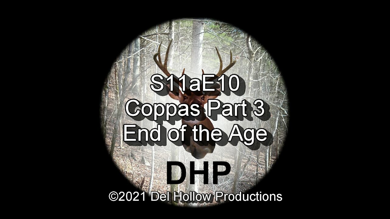 S11aE10 - Coppas Part 3 - End of the Age