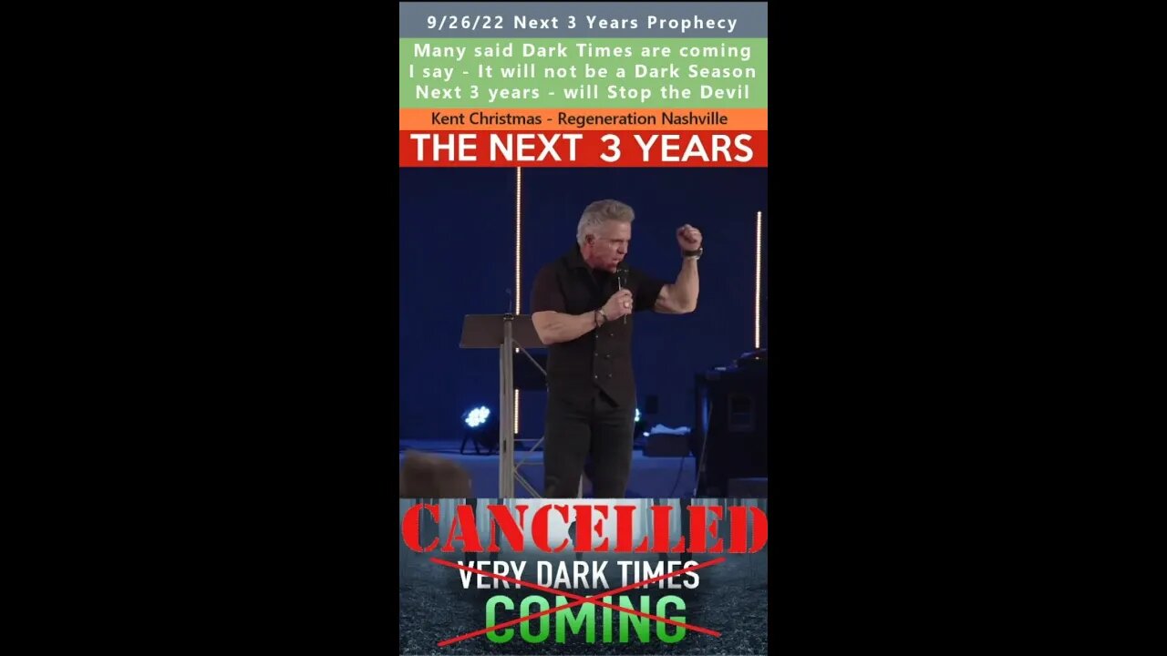 No Dark Times, Victory & Joy, Next 3 Years prophecy - Kent Christmas 9/26/22