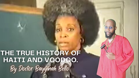 Samba Conversation: The Truth About Haiti & Voodoo with Professor Bayyinah Bello