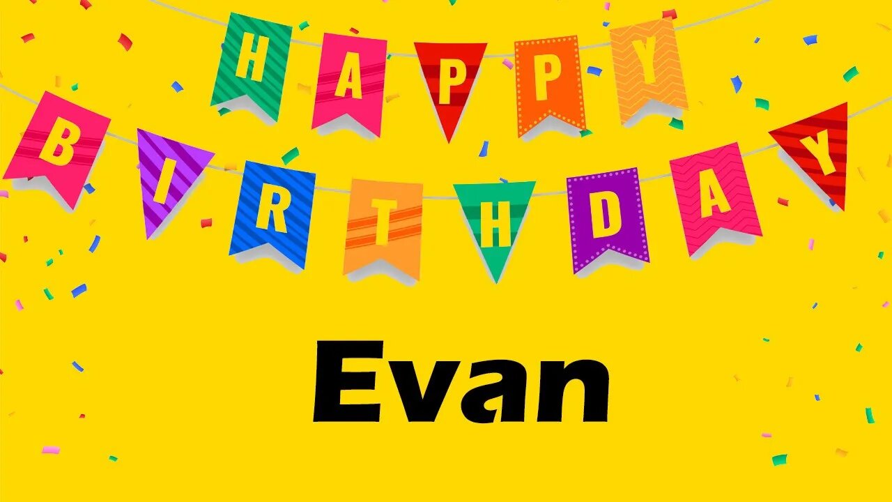 Happy Birthday to Evan - Birthday Wish From Birthday Bash