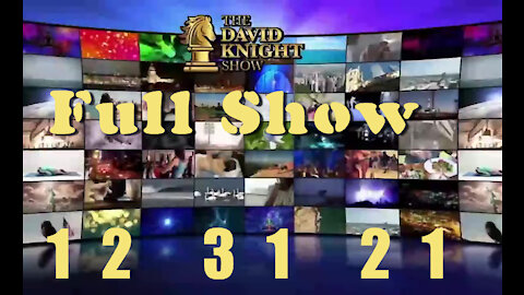 DAVID KNIGHT (Full Show) - 12_31_21 Friday