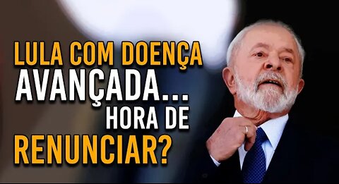 Lula com doença avançada: Hora de RENUNCIAR? By Marcelo Pontes - Verdade Política