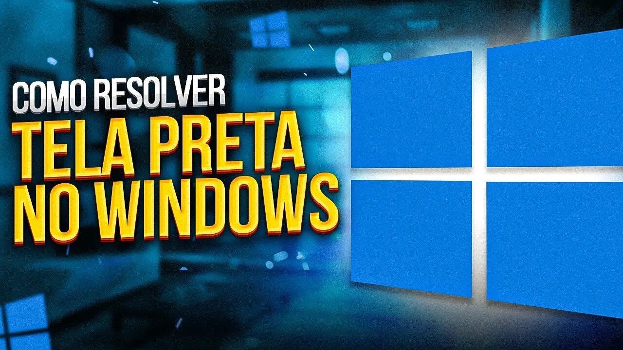 TELA PRETA ao INICIAR o WINDOWS? RESOLVIDO!