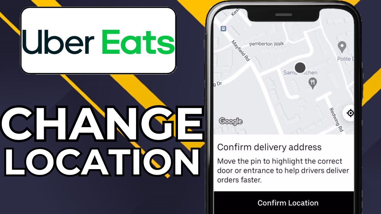 HOW TO CHANGE LOCATION ON UBER EATS