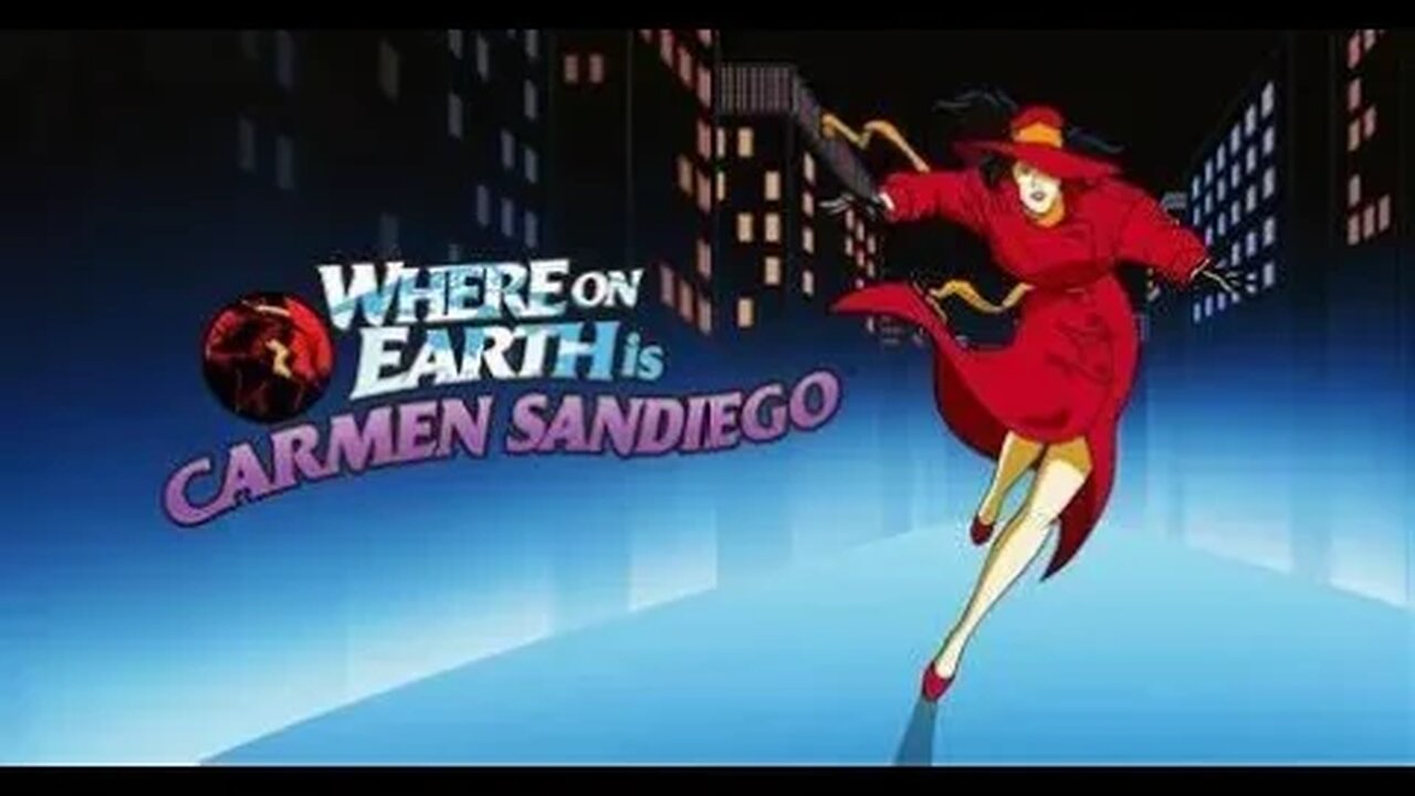 Where on Earth Is Carmen Sandiego? intro