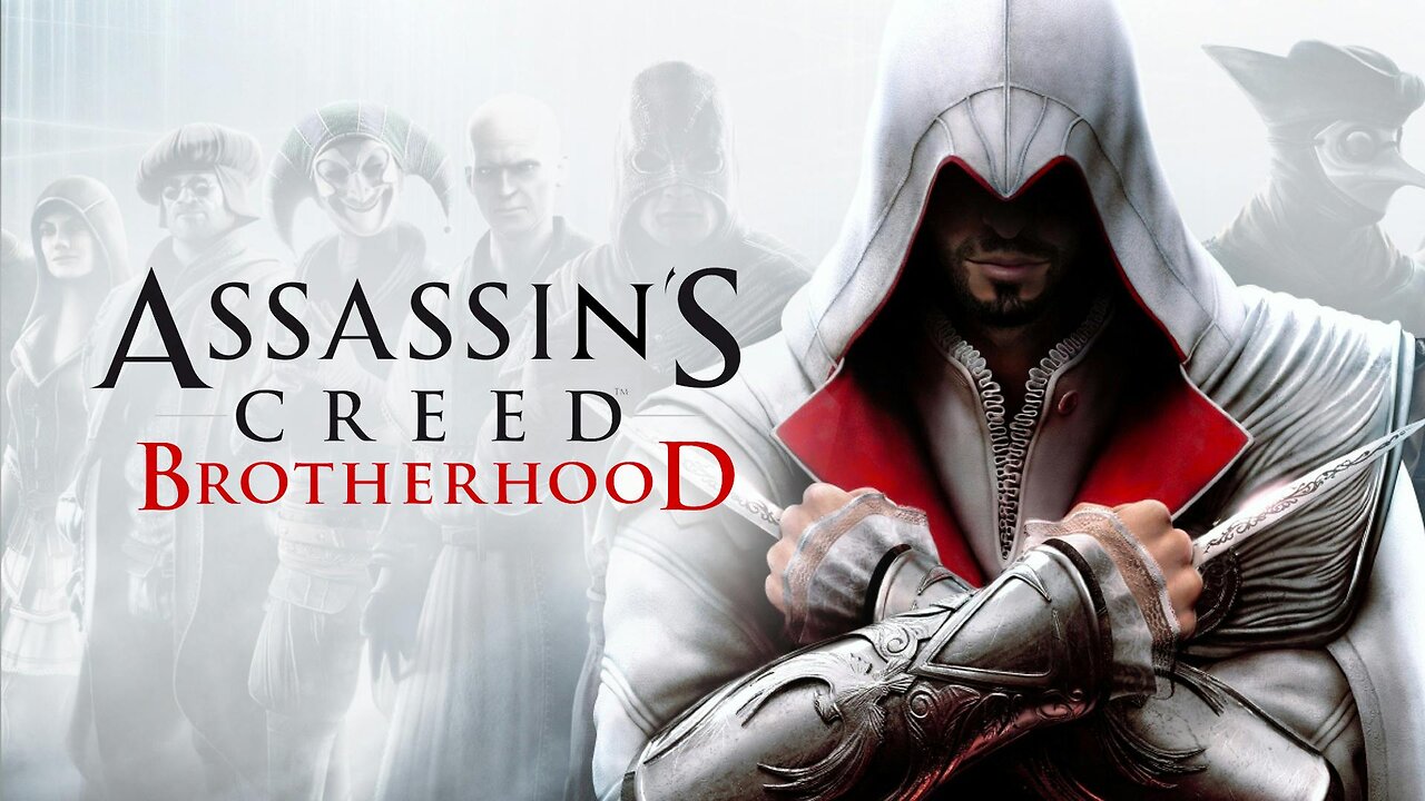 Assassin's Creed Brotherhood Trailer