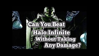 Can You Beat Halo Infinite LEGENDARY Without Taking ANY Damage?