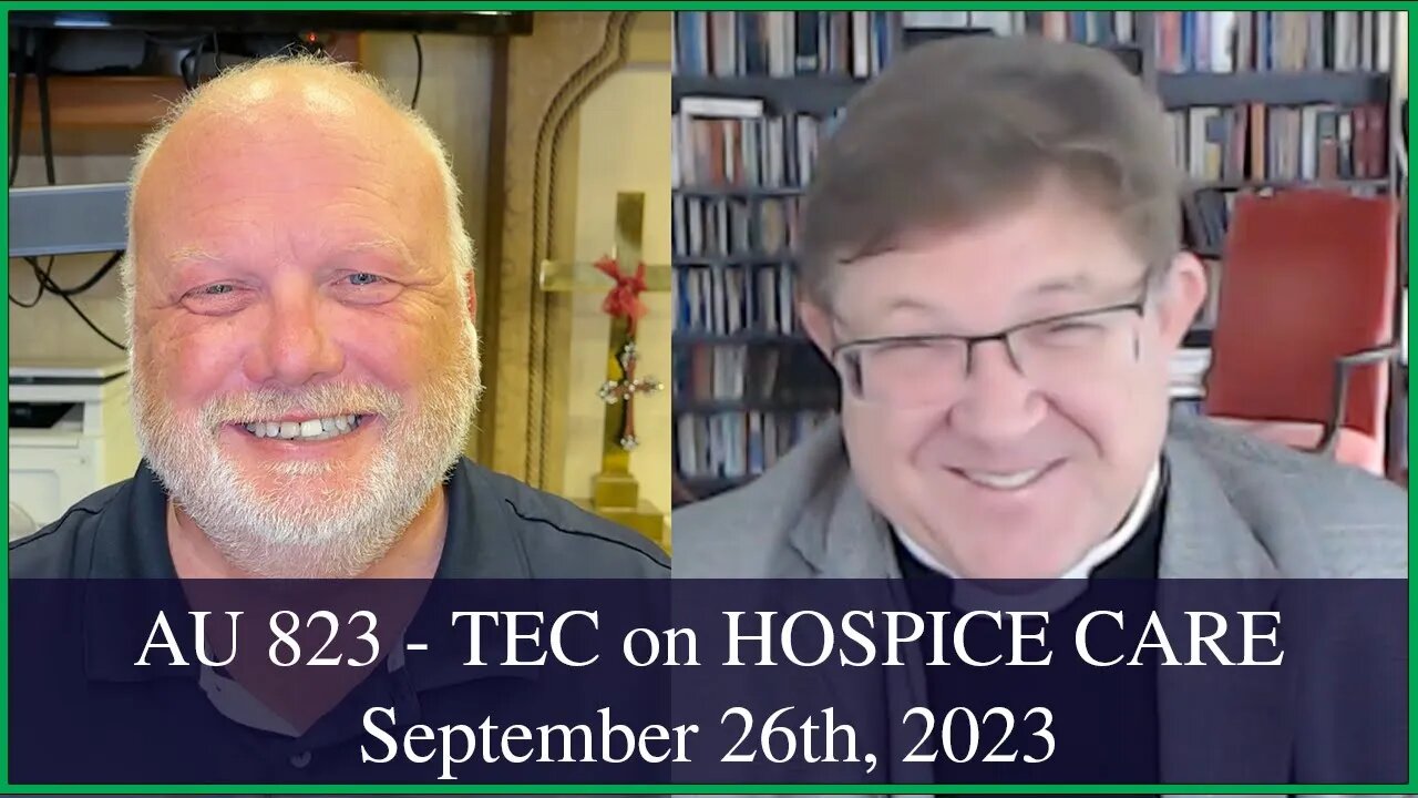 Anglican Unscripted 823 - TEC on Hospice Care