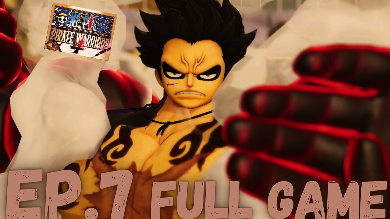 ONE PIECE: PIRATE WARRIORS 4 Gameplay Walkthrough EP.7- Dressrosa FULL GAME