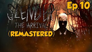 SLENDER: The Arrival (REMASTERED)[Ep.10]tape 1 w/Tailsly