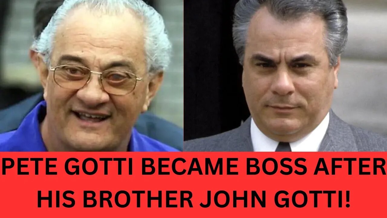 Pete Gotti Filled His Brother John Gotti's Shoes After He Died