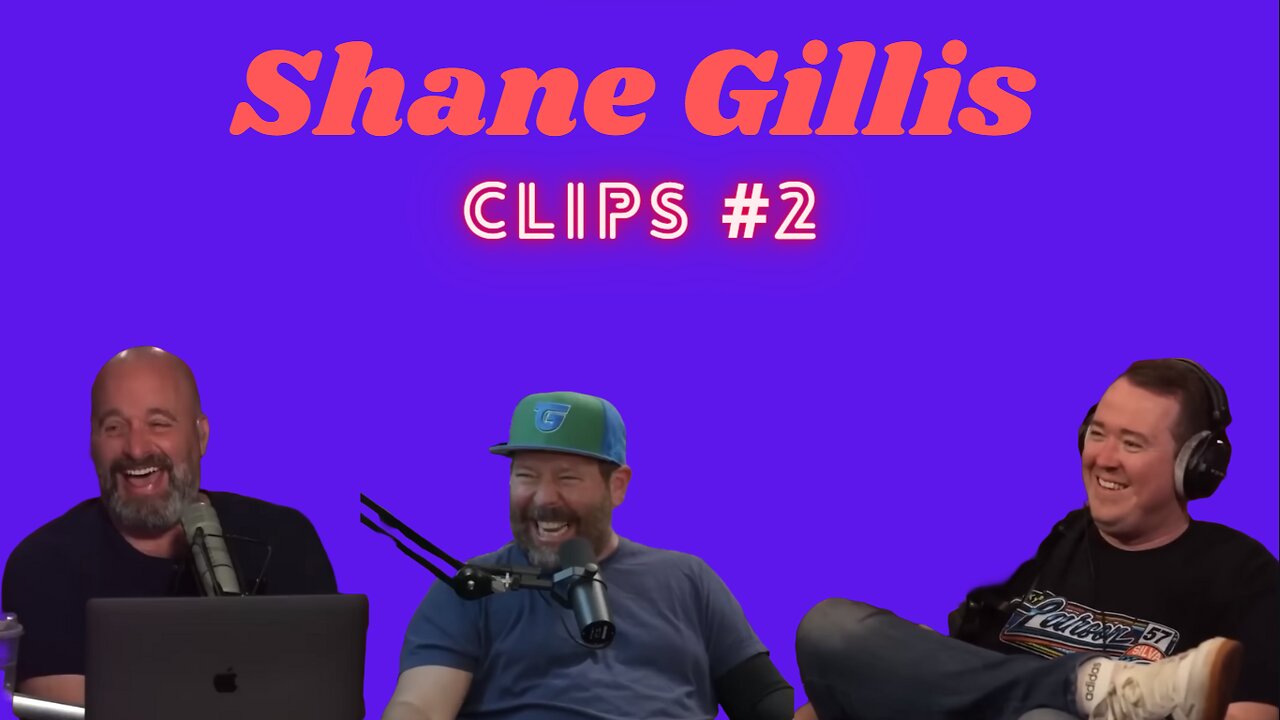 Shane Gillis Funniest Moments Clip #2