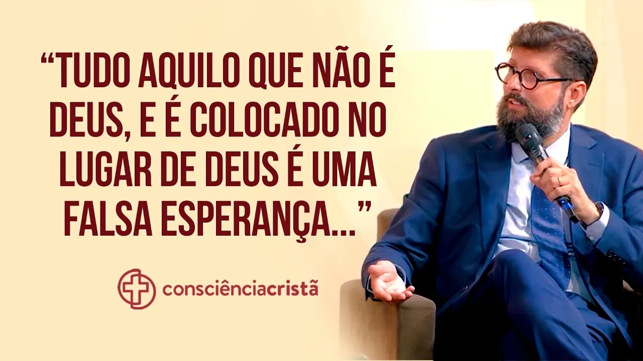 FALSAS ESPERANÇAS | Cortes do Consciência Cristã Podcast