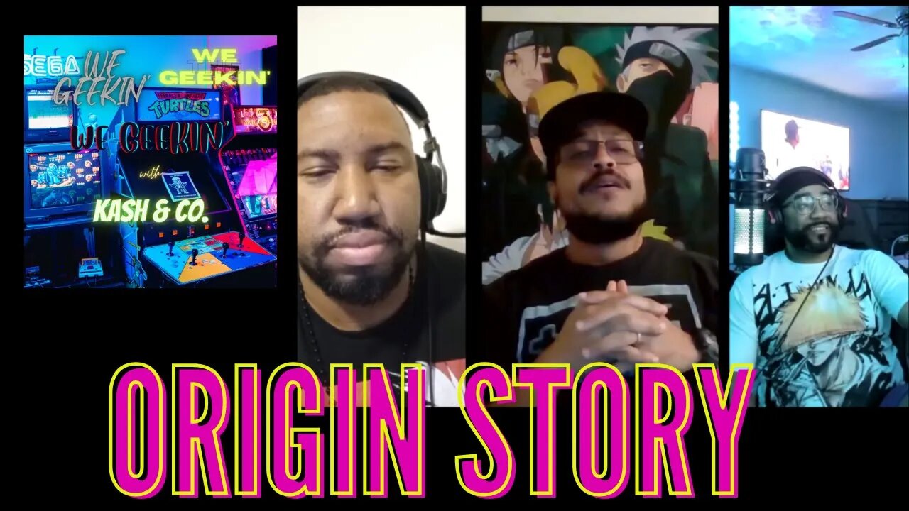 We Geekin' - Origin Story