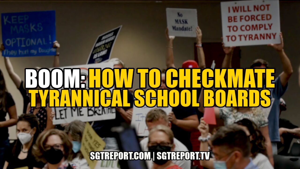 BOOM: THIS IS HOW WE CHECKMATE TYRANNICAL SCHOOL BOARDS