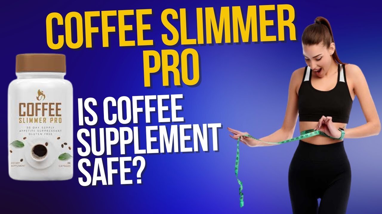 COFFEE SLIMMER PRO - Is A Coffee Supplement For Help Weight Loss!