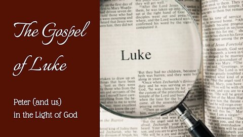 Luke 5, Peter, and us in the light of the Gospel