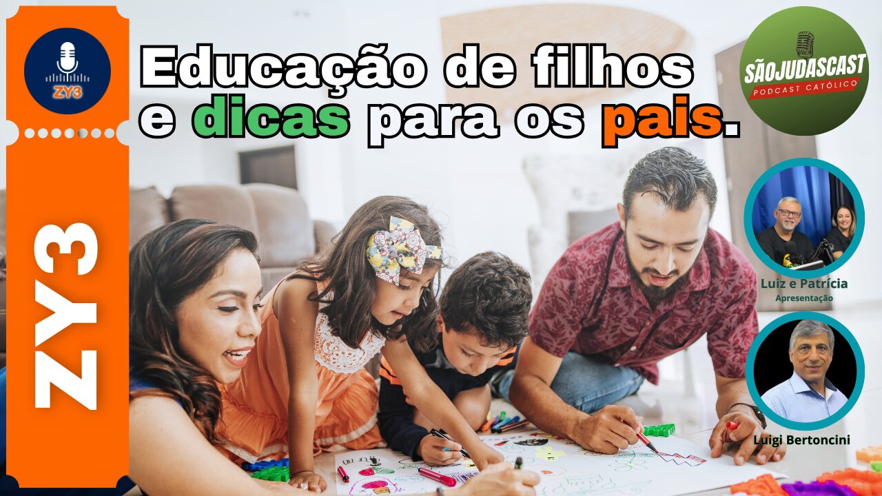 Educação de filhos e dicas para os pais // Luigi Bertoncini