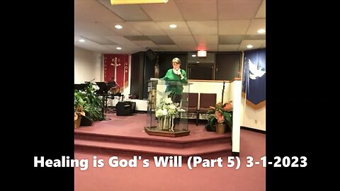 Healing is God's Will (Part 5)