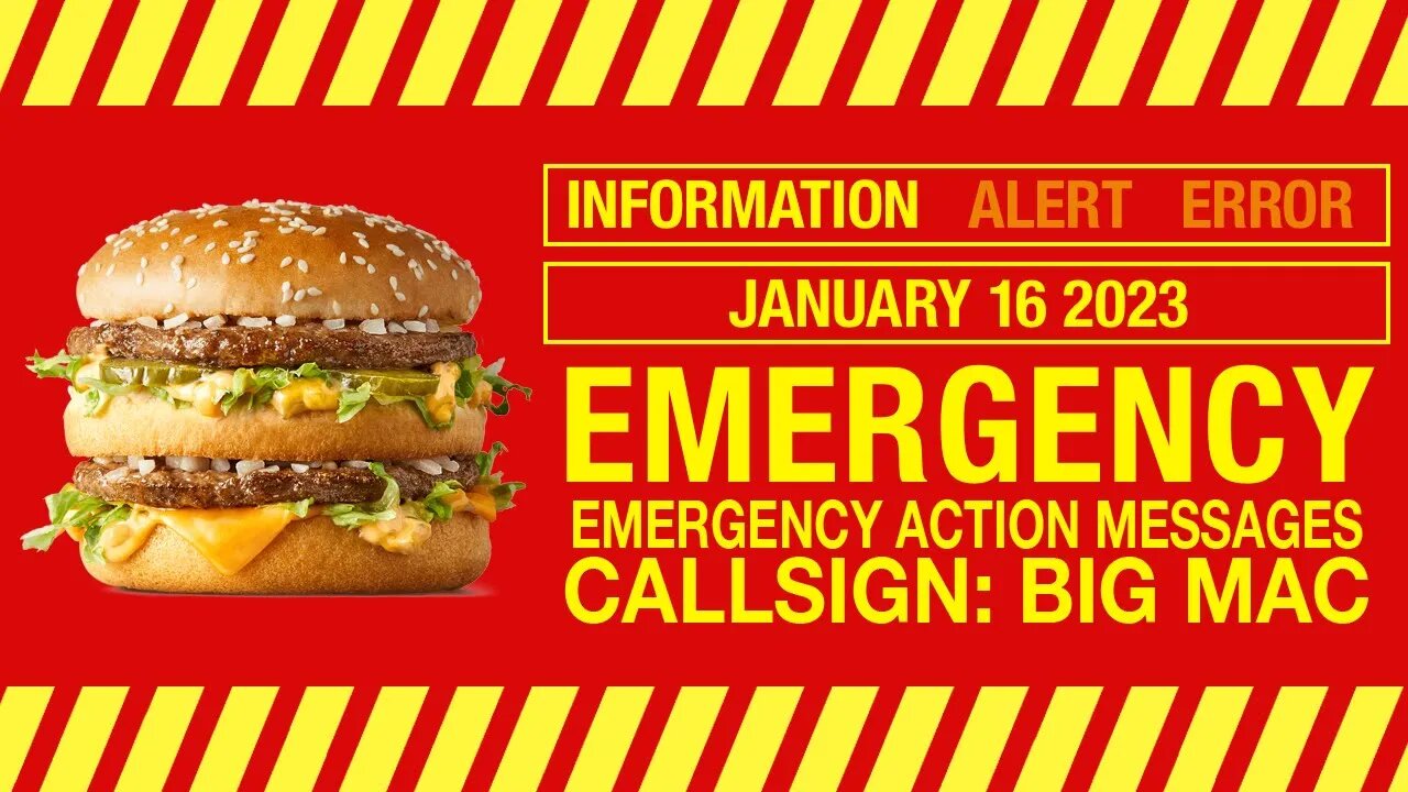 US Emergency Action Messages: January 16 2023 – callsign BIG MAC