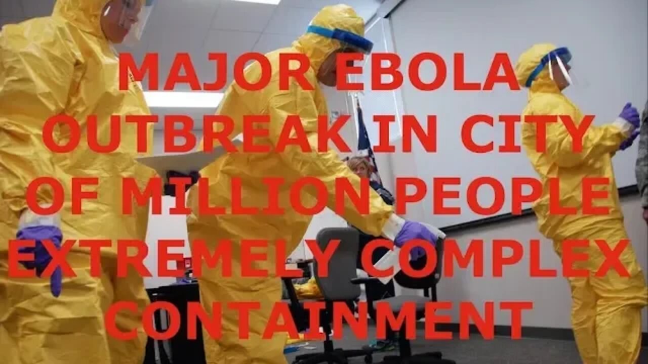 Major Ebola Outbreak "No other epidemic in the world has been as complex"