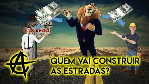 Quem vai construir as estradas?
