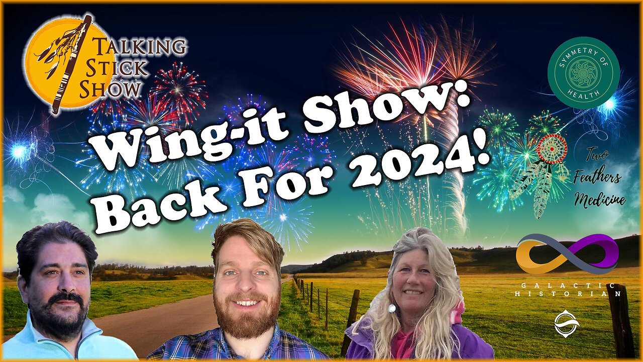 The Talking Stick Show - The Wing-it Show: Back For 2024! (January 9th, 2024)