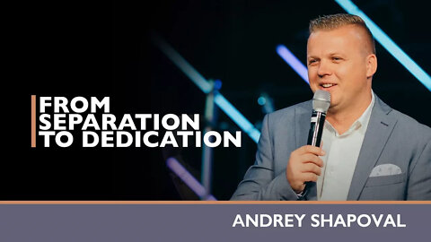 From Separation to Dedication @Andrey Shapoval / Flame of Fire Ministry