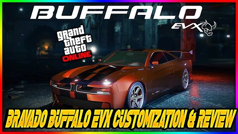 Unbelievable Customizations & Reviews of the Bravado Buffalo EVX - GTA Online