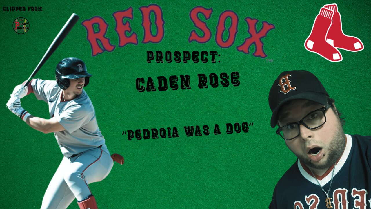 Boston Red Sox Prospect Caden Rose On Dustin Pedroia