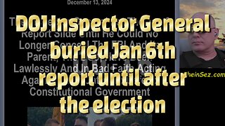 DOJ Inspector General buried Jan 6th report until after the election-739