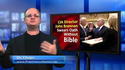 2013-03-16-CIA Director swears in without Bible - 1 min. commentary - Dr. Chaps