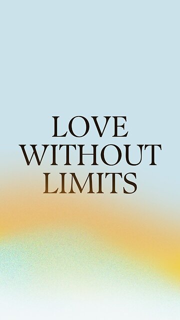 Love Without Limits