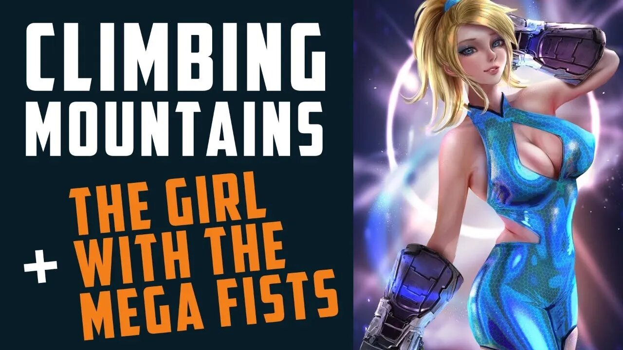 CLIMBING (Comic Book) MOUNTAINS + The GIRL with the MEGA FISTS w/ Tyler Carpenter
