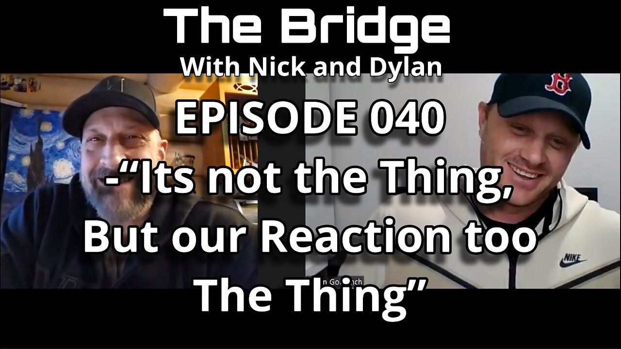 The Bridge With Nick and Dylan Episode 040