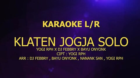 KLATEN JOGJA SOLO KARAOKE L/R