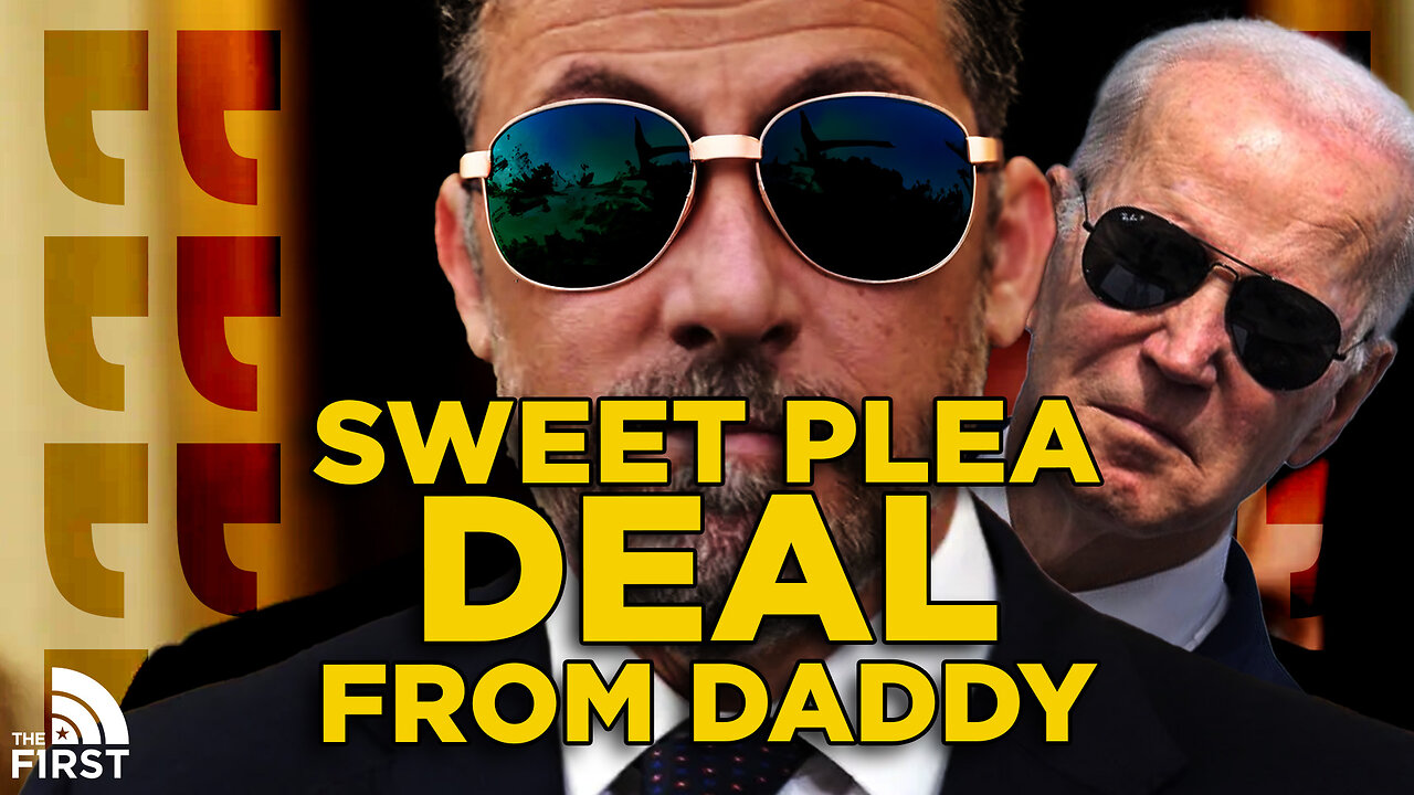 Hunter Biden Gets Sweet Plea Deal From The Feds