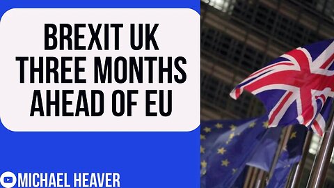 EU Months BEHIND Brexit UK