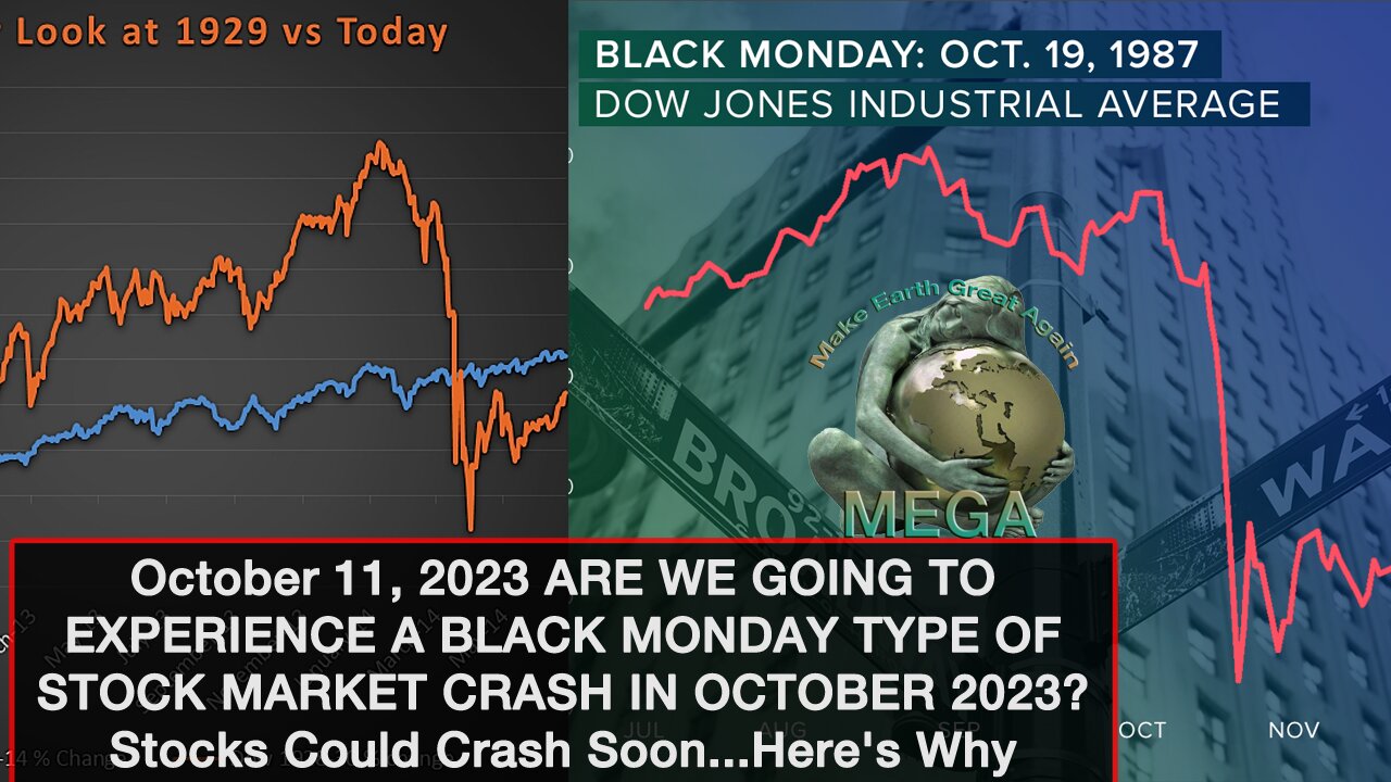 October 11, 2023 ARE WE GOING TO EXPERIENCE A BLACK MONDAY TYPE OF STOCK MARKET CRASH IN OCTOBER 2023? Stocks Could Crash Soon... Here's Why