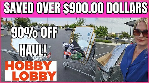 HOBBY LOBBY 90% OFF HAUL | SAVED OVER $900.00 | 3 CARTS | #hobbylobby #hobbylobbyshopping